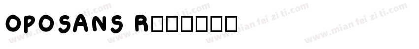 OPOSANS R字体转换
